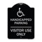Signmission Reserved Parking Handicapped Parking Visitor Use Heavy-Gauge Aluminum Sign, 24" x 18", BS-1824-23047 A-DES-BS-1824-23047 - alternate 1